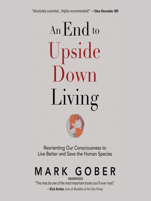 Title details for An End to Upside Down Living by Mark Gober - Available